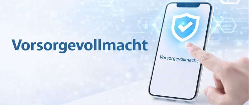 Ratgeber Vorsorgevollmacht - rechtsverbindliche Handlungsfähigkeit im Vorsorgefall